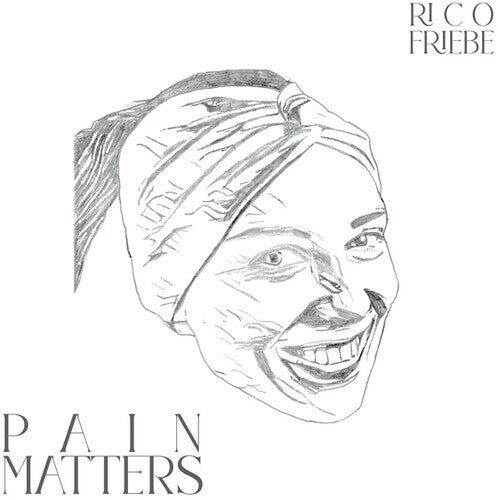 Friebe,rico - Pain Matters - Music CD