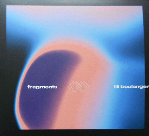 Fragments Ii - Lili Boulanger / Various - Fragments Ii - Lili Boulanger / Various - Music CD