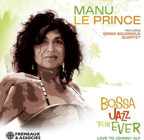 Alf,johnny / Leprince,manu - Bossa Jazz For Ever (love To Johnny Alf) - Music CD