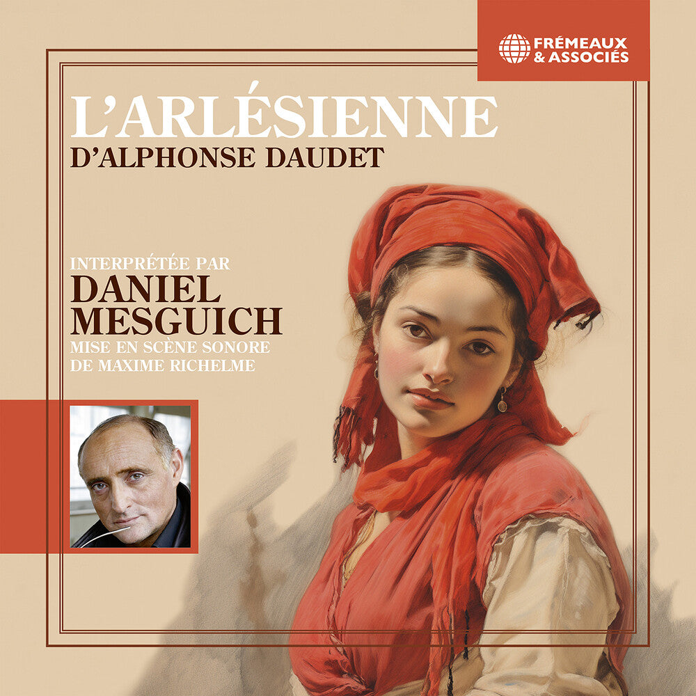 the album cover for Alphonse Daudet / Mesguich,Daniel - Larlesienne - Mise En Scene Sonore De Maxime