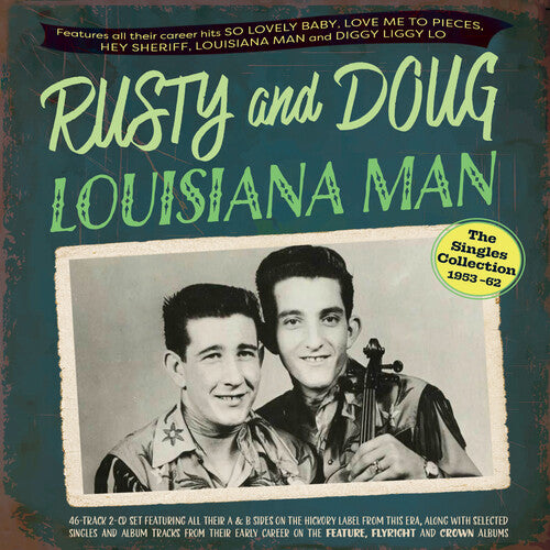 Rusty And Doug - Louisiana Man: The Singles Collection 1953-62 - Music CD