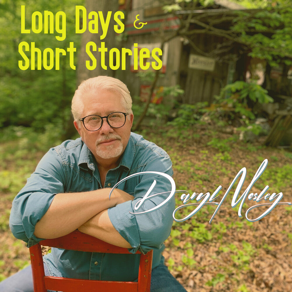 the album cover for Daryl Mosley - Long Days & Short Stories