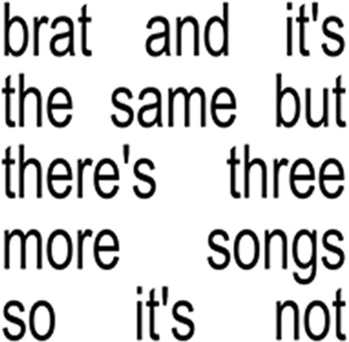 Charli XCX - Brat And It's The Same But There's Three More Songs So It's Not Music CD