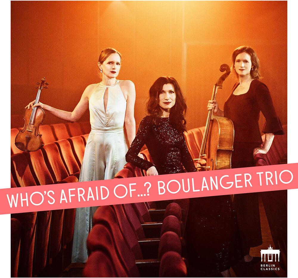 the album cover for Boulanger Trio - Who's Afraid Of...?