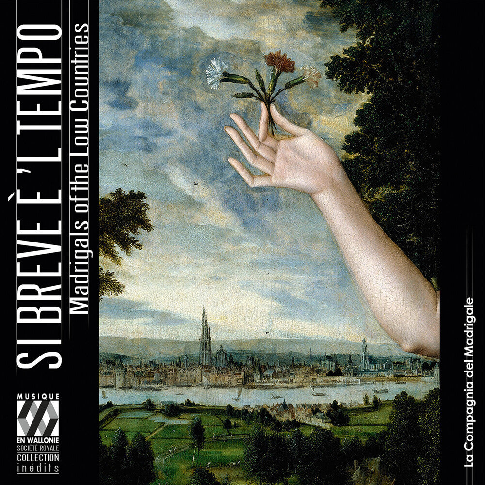 the album cover for La Compagnia del Madrigale - Si Breve E 'l Tempo - Madrigals In The Low