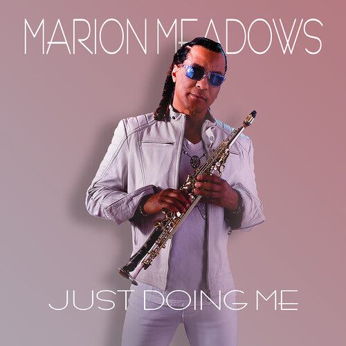 Marion Meadows - Just Doing Me Music CD