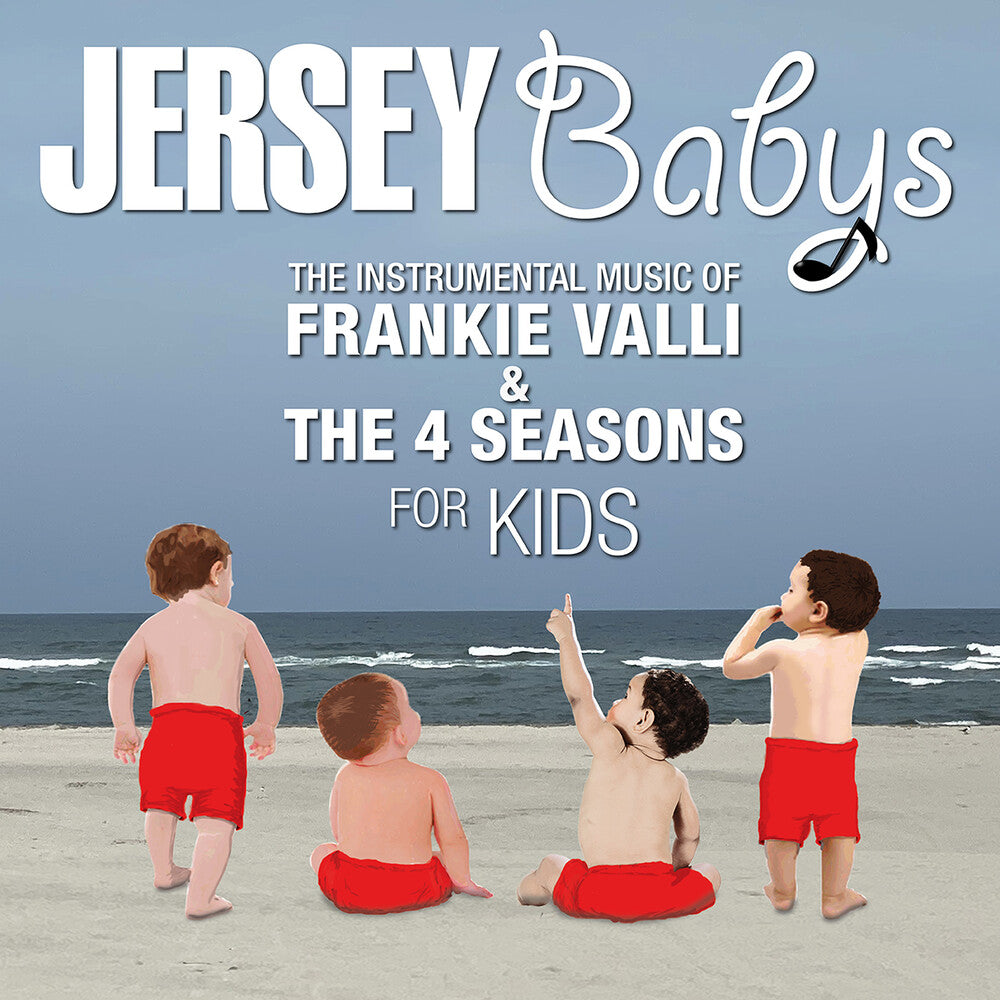 the album cover for Jersey Babys - The Instrumental Music of Frankie Valli and the 4 Seasons for Kids