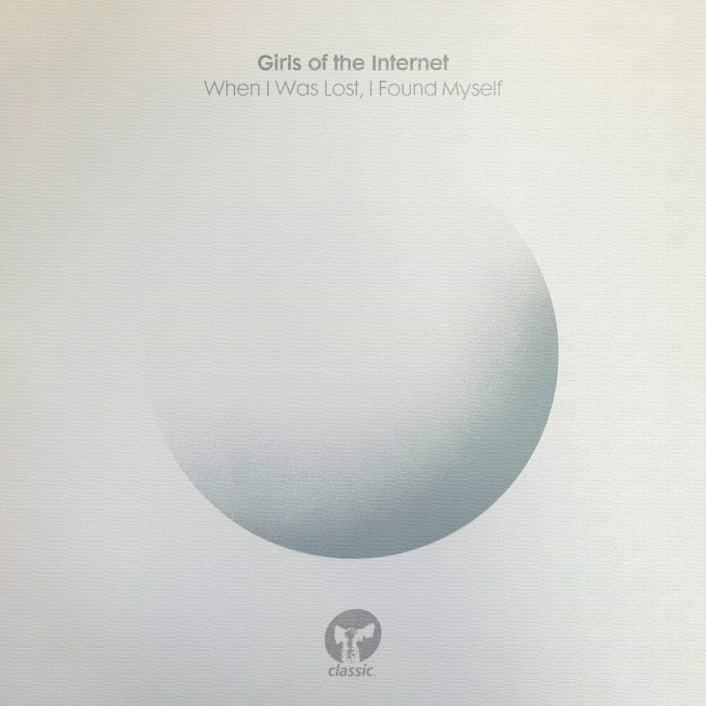 the album cover for Girls of the Internet - When I Was Lost I Found Myself