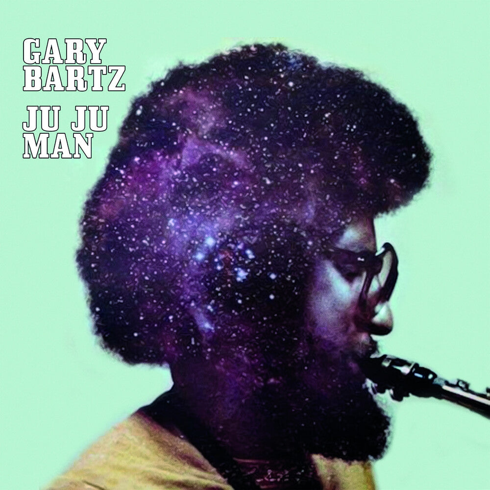 the album cover for Gary Bartz - Ju Ju Man (Mod)