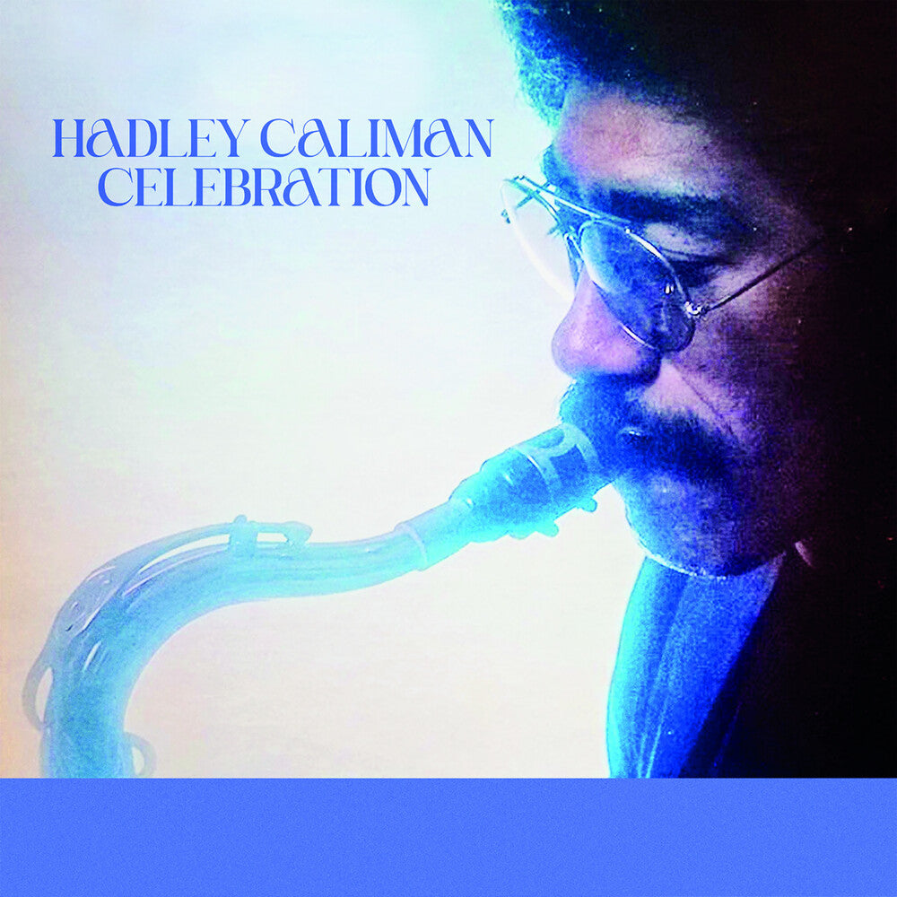 the album cover for Hadley Caliman - Celebration (Mod)