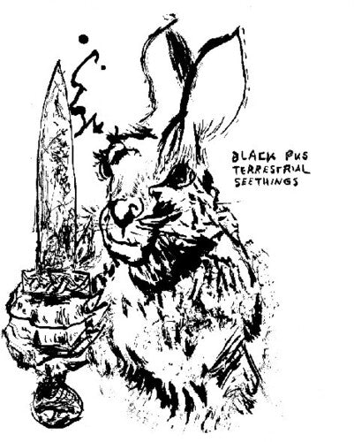 Black Pus - Terrestrial Seethings - Music CD