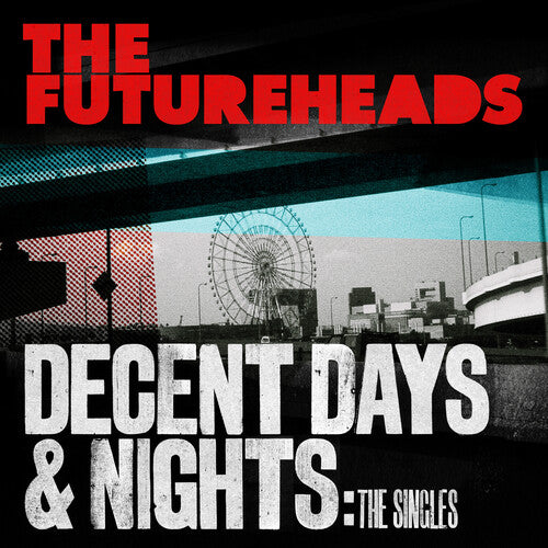 The Futureheads - Decent Days & Nights: The Singles Editon Music CD