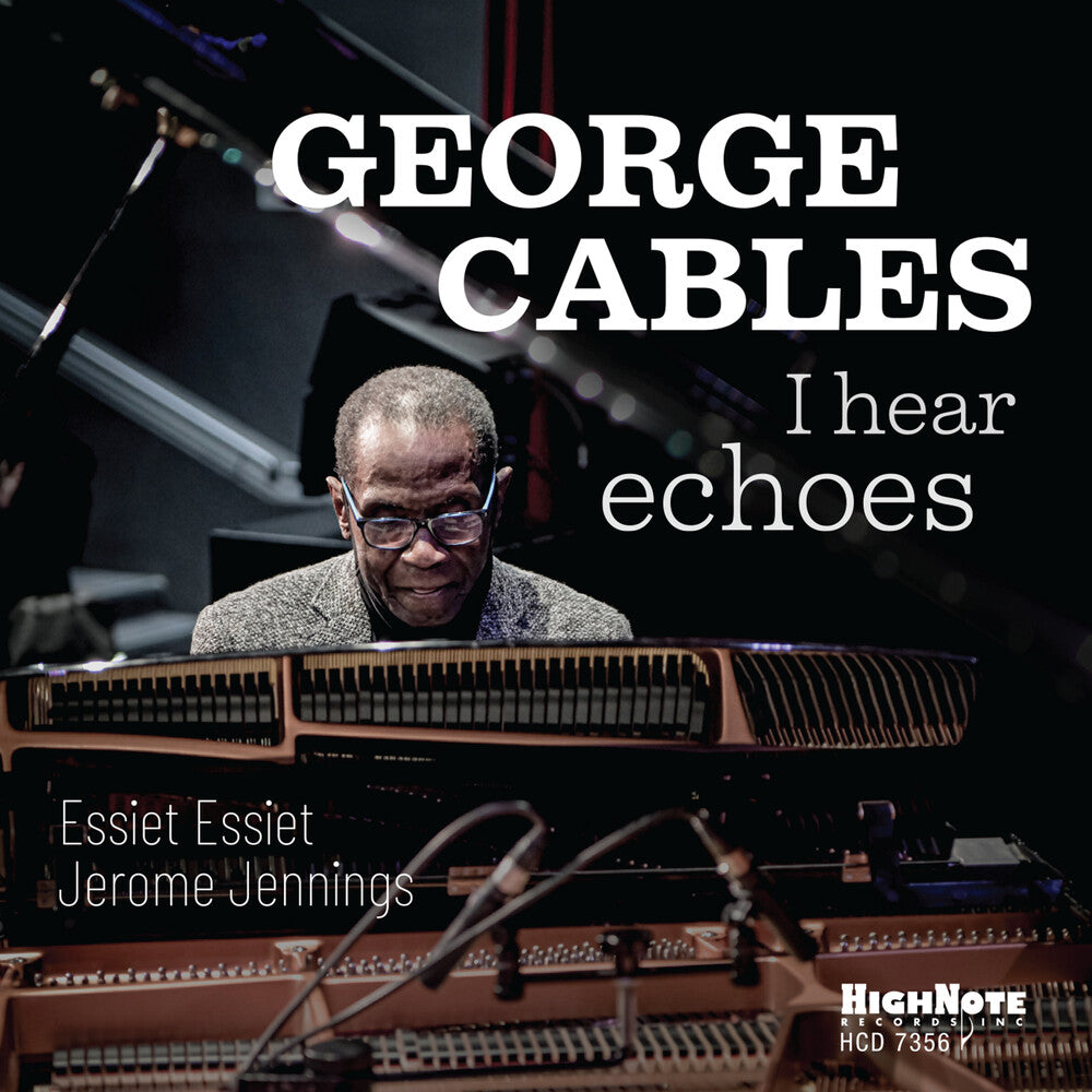 the album cover for George Cables - I Hear Echoes