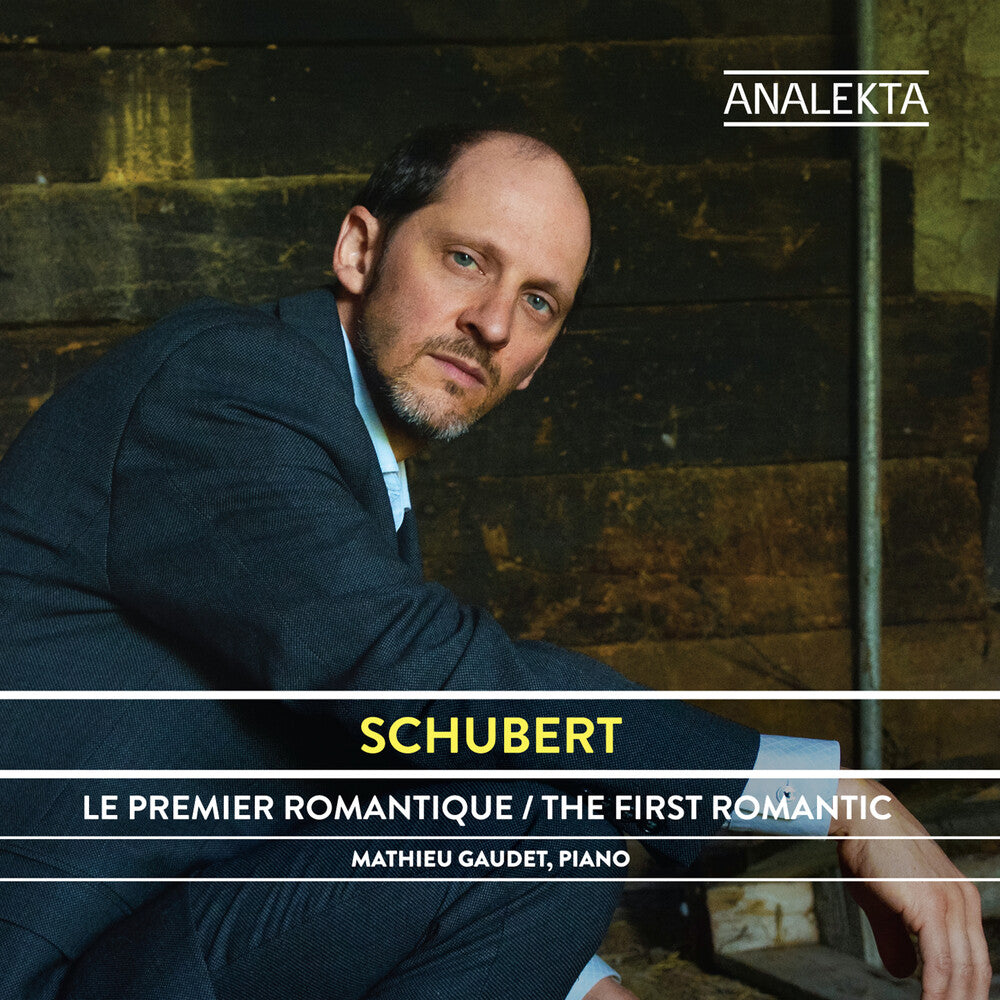 the album cover for Schubert / Mathieu Gaudet - Schubert: Integrale Des Sonates Et Oeuvres Majeures Pour Piano Volume1