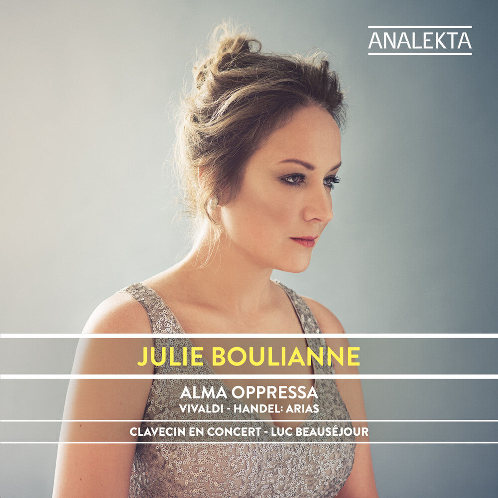 the album cover for Julie Boulianne - Alma Oppressa - Vivaldi - Handel: Arias