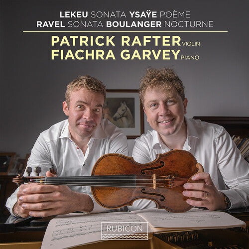 Patrick Rafter - Lekeu & Ravel: Violin Sonatas Music CD