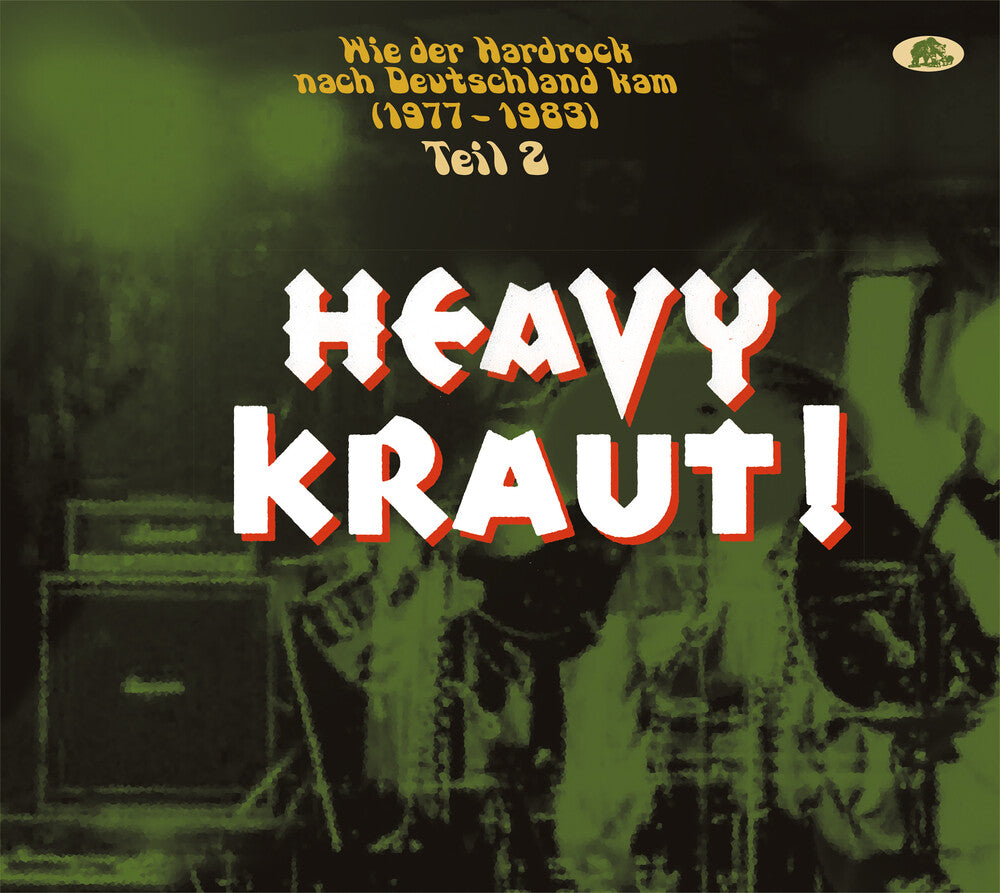 the album cover for Heavy Kraut! Vol. 2: Wie Der Hardrock Nach - Heavy Kraut! Vol. 2: Wie Der Hardrock Nach Deutschland Kam 1977-1983