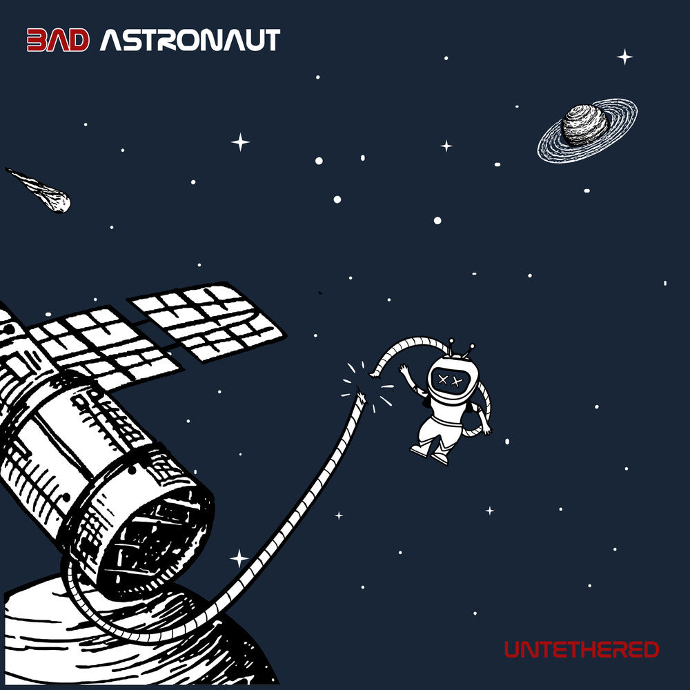 the album cover for Bad Astronaut - Untethered