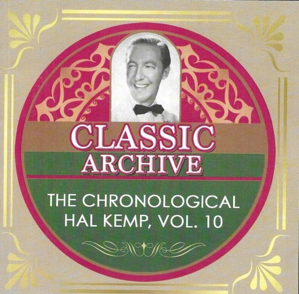 the album cover for Hal Kemp / His Orchestra - Chronological Hal Kemp Vol 10: 1940-41