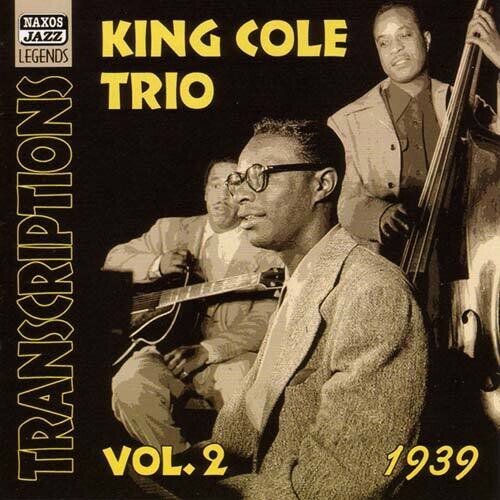 King Cole Trio - Transcriptions (1939) 2 - Music CD