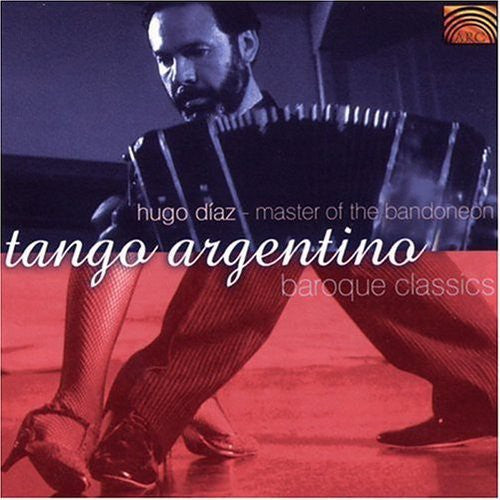 the album cover for Diaz Hugo - Tango Argentino and Baroque Classics