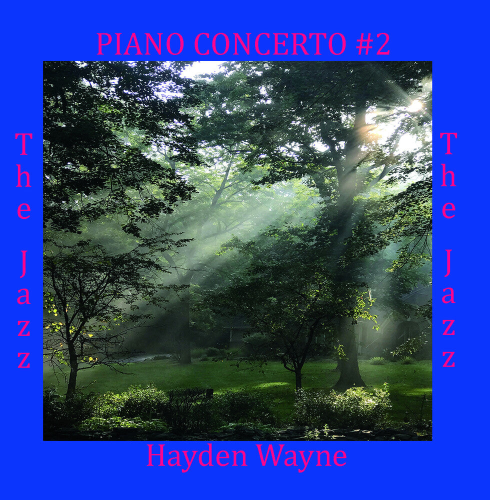 the album cover for Hayden Wayne - Piano Concerto #2: The Jazz