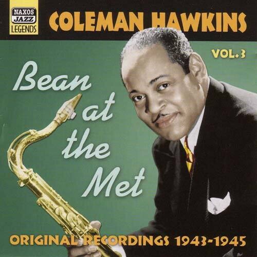 Hawkins,coleman - Vol. 3-bean At The Met - Music CD