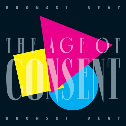 Bronski Beat - The Age Of Consent: 40th Anniversary Edition Music CD