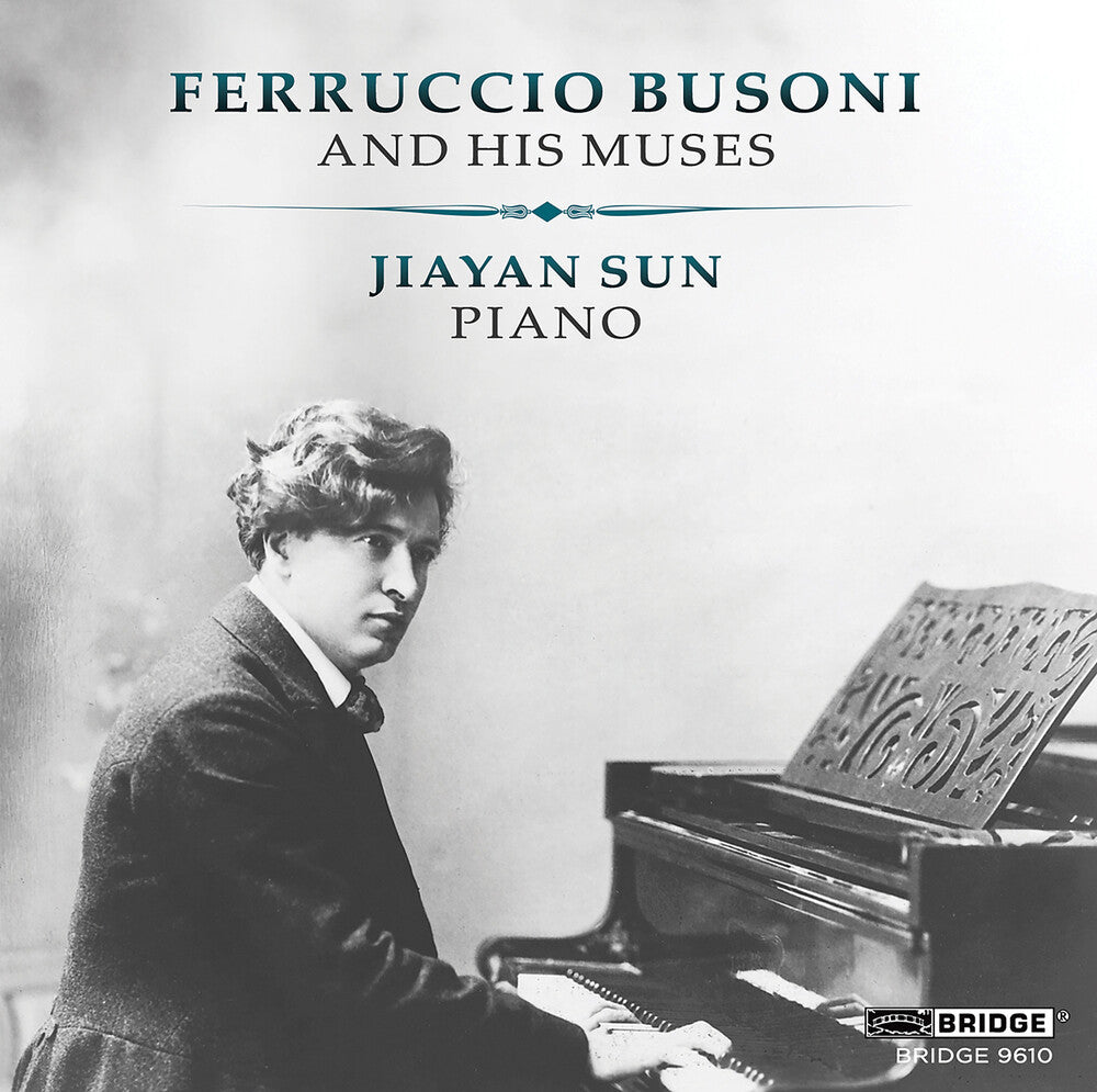 the album cover for Bach, J.S. / Busoni / Liszt / Sun - Ferruccio Busoni & His Muses