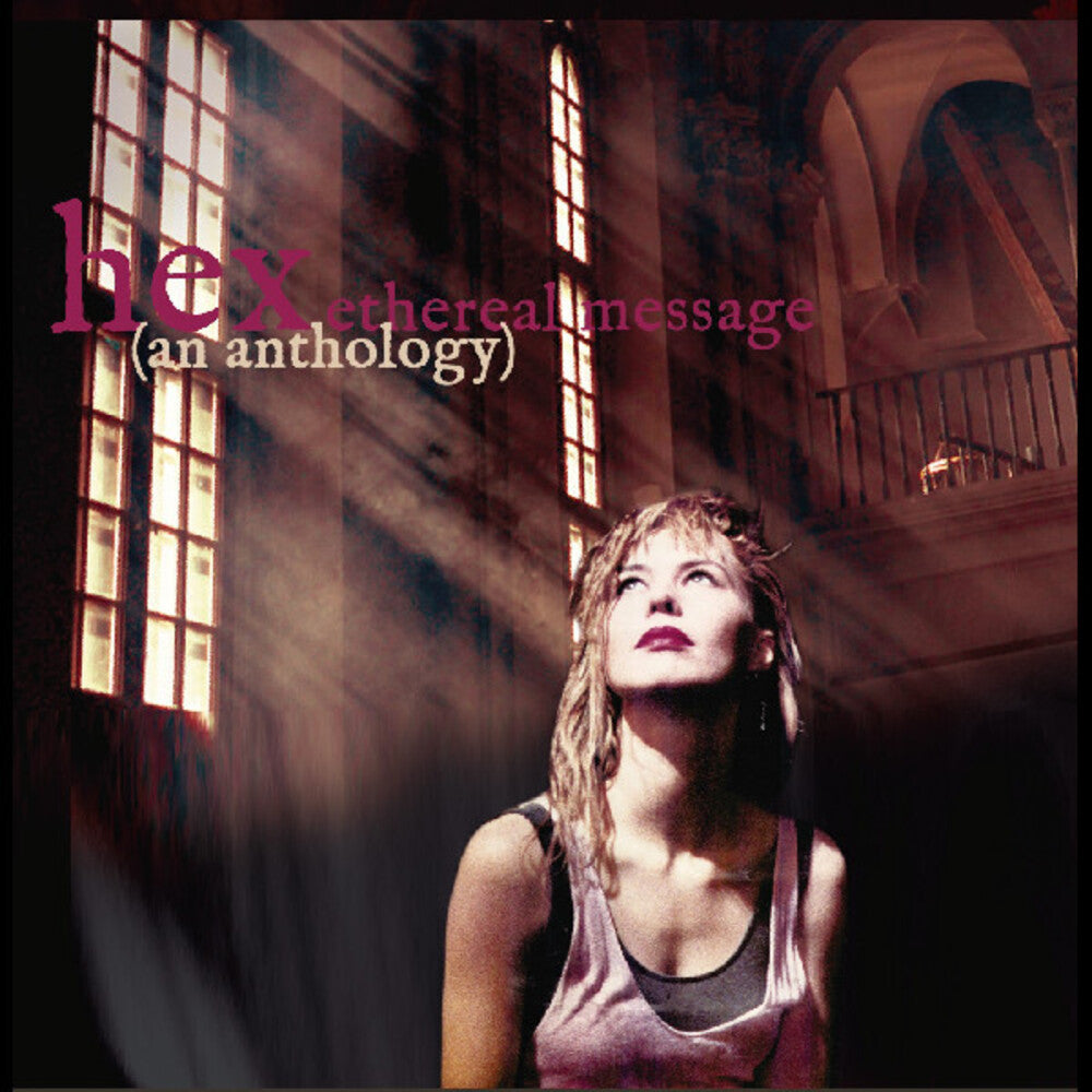 the album cover for Hex - Ethereal Message (An Anthology)