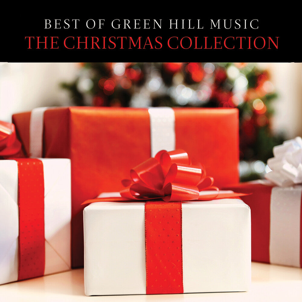 the album cover for Best of Green Hill Music: Christmas Coll / Various - Best of Green Hill Music: The Christmas Collection ( Various )