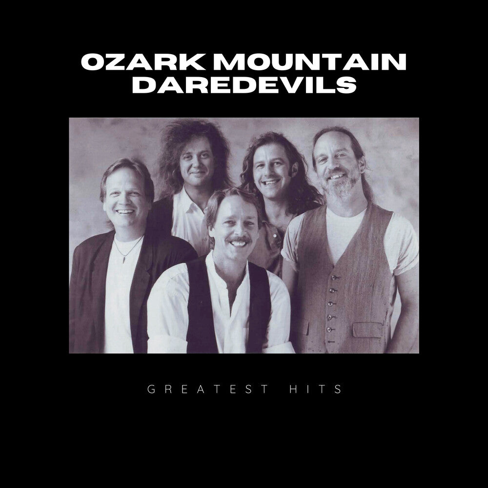 the album cover for Ozark Mountain Daredevils - Greatest Hits Of Ozark Mountain Daredevils (Mod)