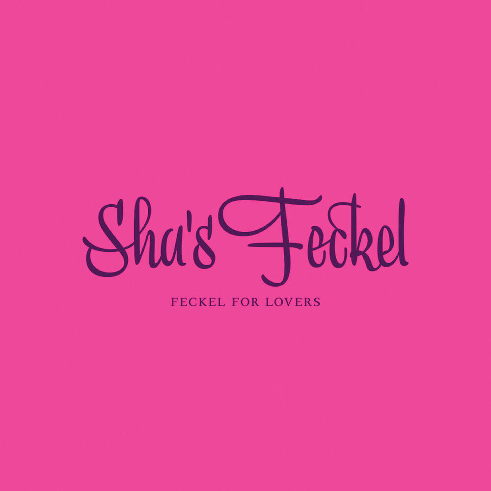the album cover for Shas Feckel - Feckel For Lovers