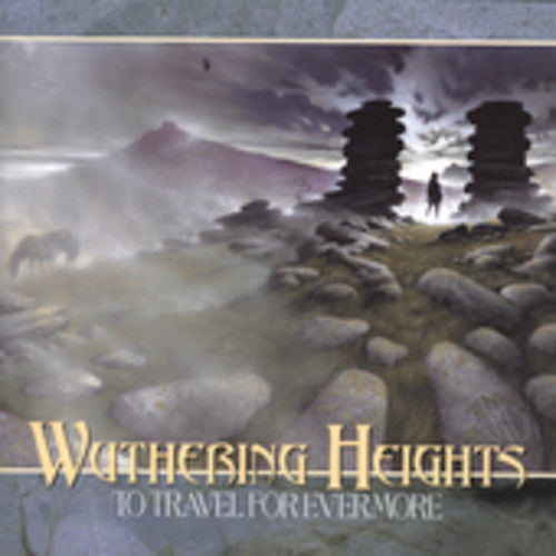 the album cover for Wuthering Heights - To Travel for Evermore