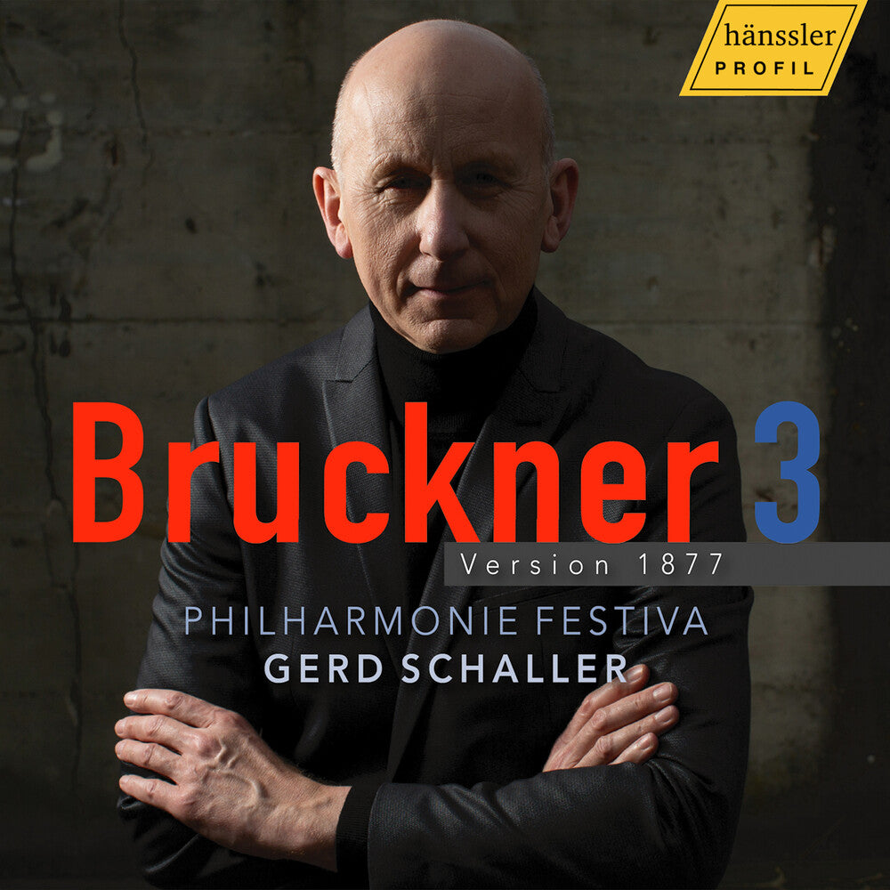 the album cover for Bruckner / Philharmonie Festiva - Bruckner 3 - Version 1877