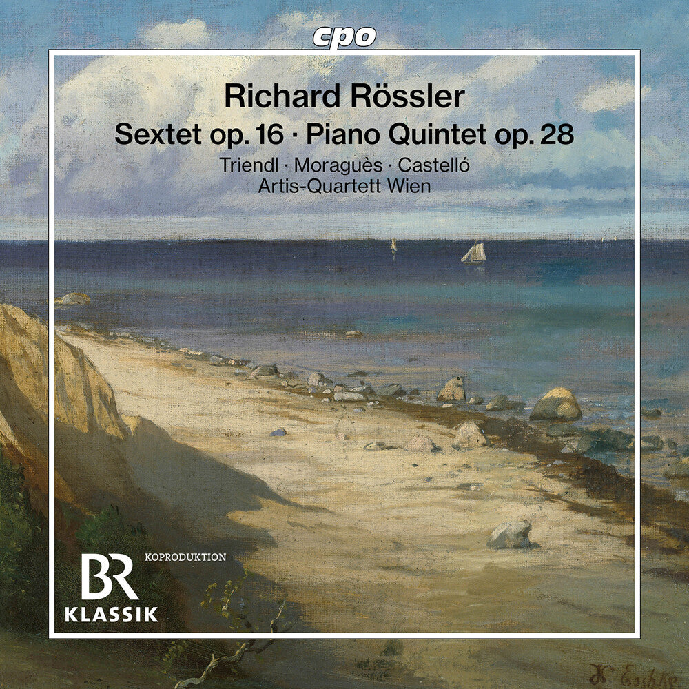 the album cover for Rossler / Triendl / Moragues - Sextet Op. 16 Piano Quintet Op. 28
