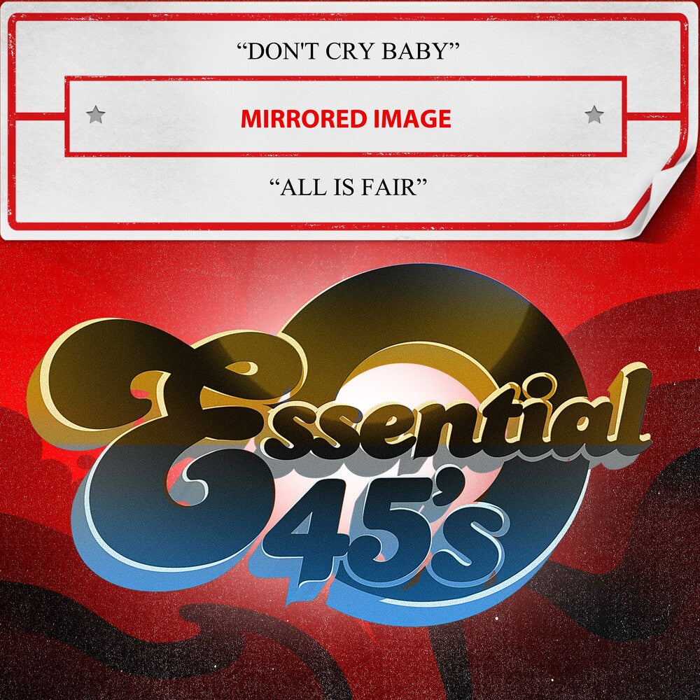 the album cover for Mirrored Image - Don't Cry Baby / All Is Fair (Digital 45) (Mod)