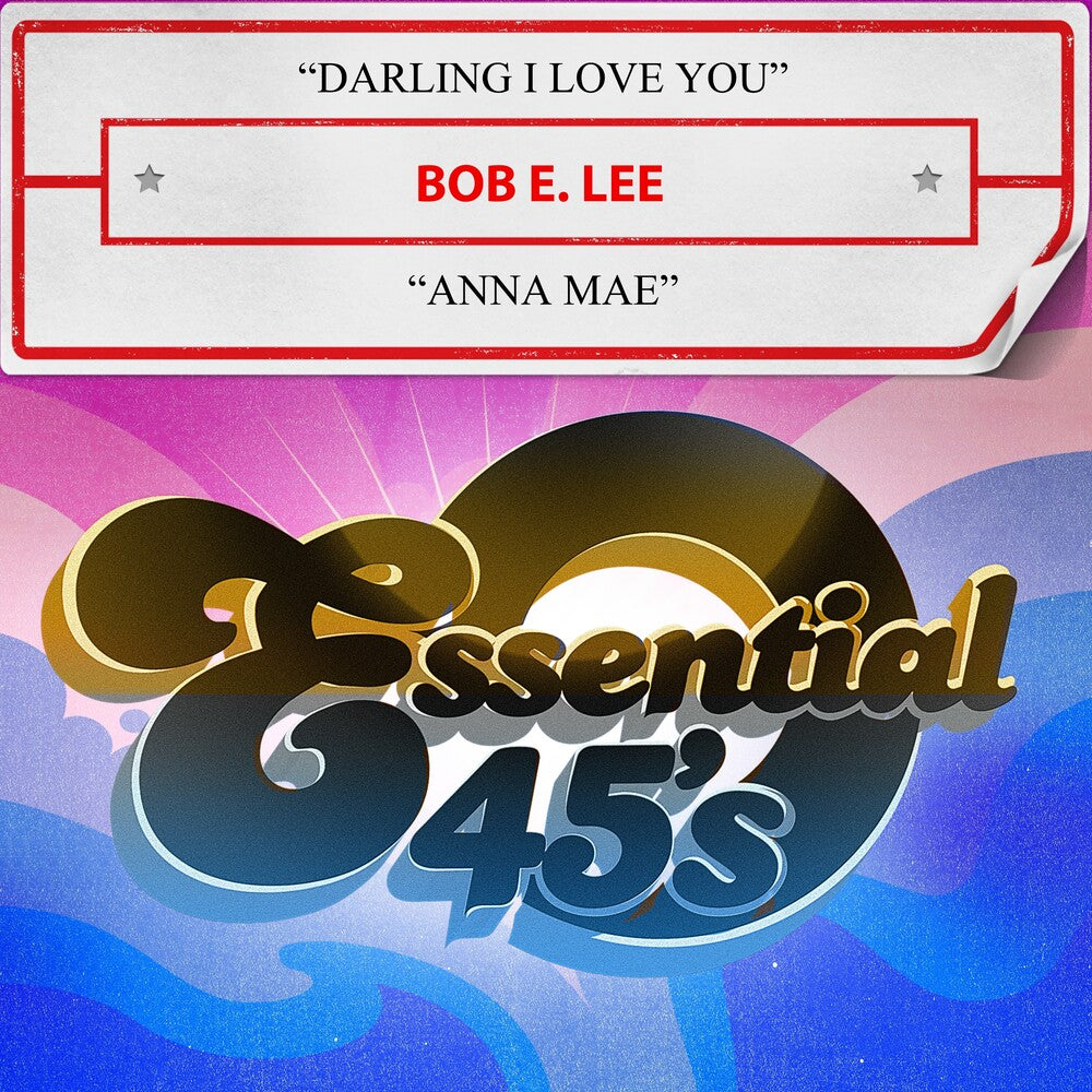 the album cover for Bob Lee E. - Darling I Love You / Anna Mae (Digital 45) (Mod)