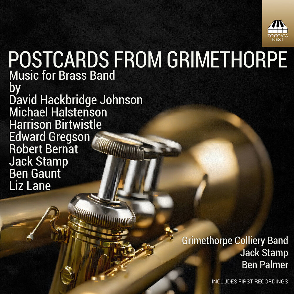 the album cover for Bernat / Birtwistle / Grimethorpe Colliery Band - Postcards From Grimethorpe - Music For Brass Band