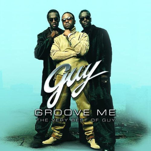 the album cover for Guy - Groove Me: The Very Best of Guy