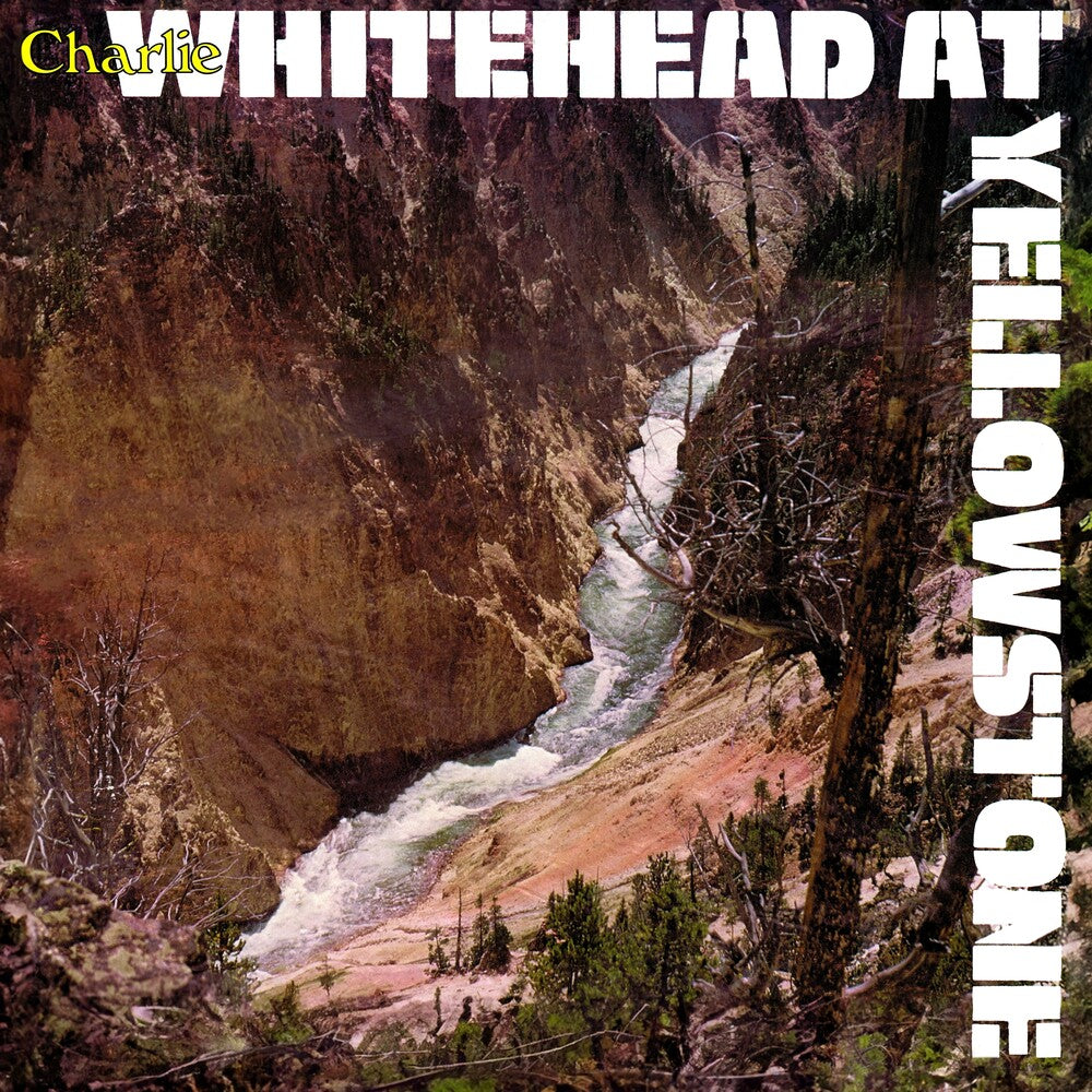 the album cover for Charlie Whitehead - Whitehead At Yellowstone (Mod)