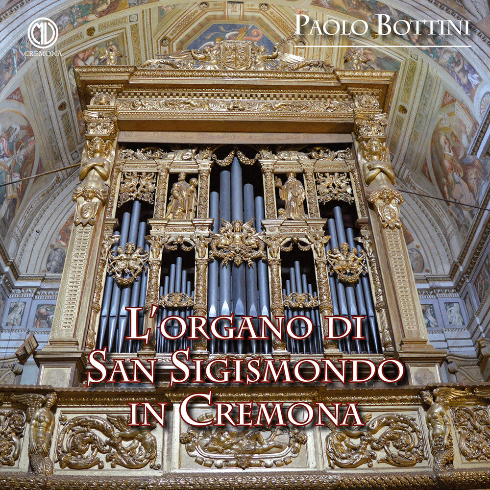 the album cover for Arighi / Barbieri / Caudana / Bottini - Lorgano Di San Sigismondo In Cremona