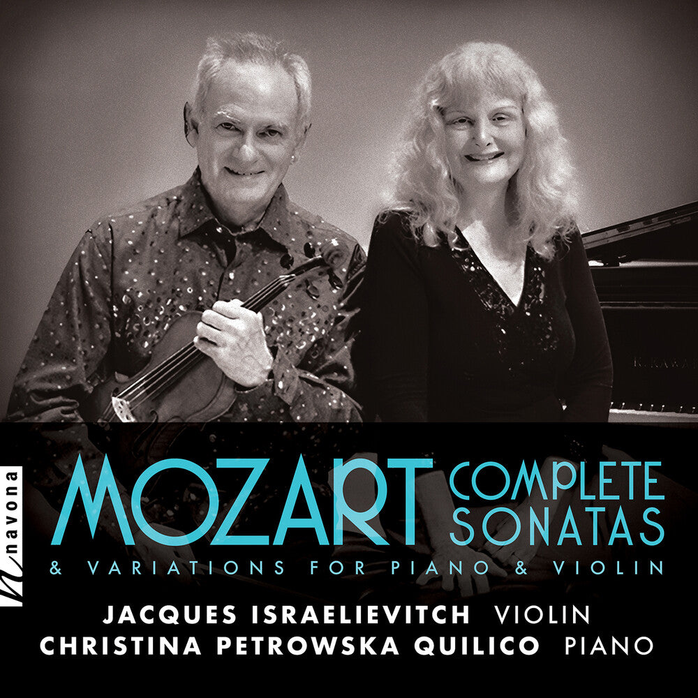 the album cover for Mozart / Israelievitch / Quilico - Complete Sonatas & Variations For Piano & Violin