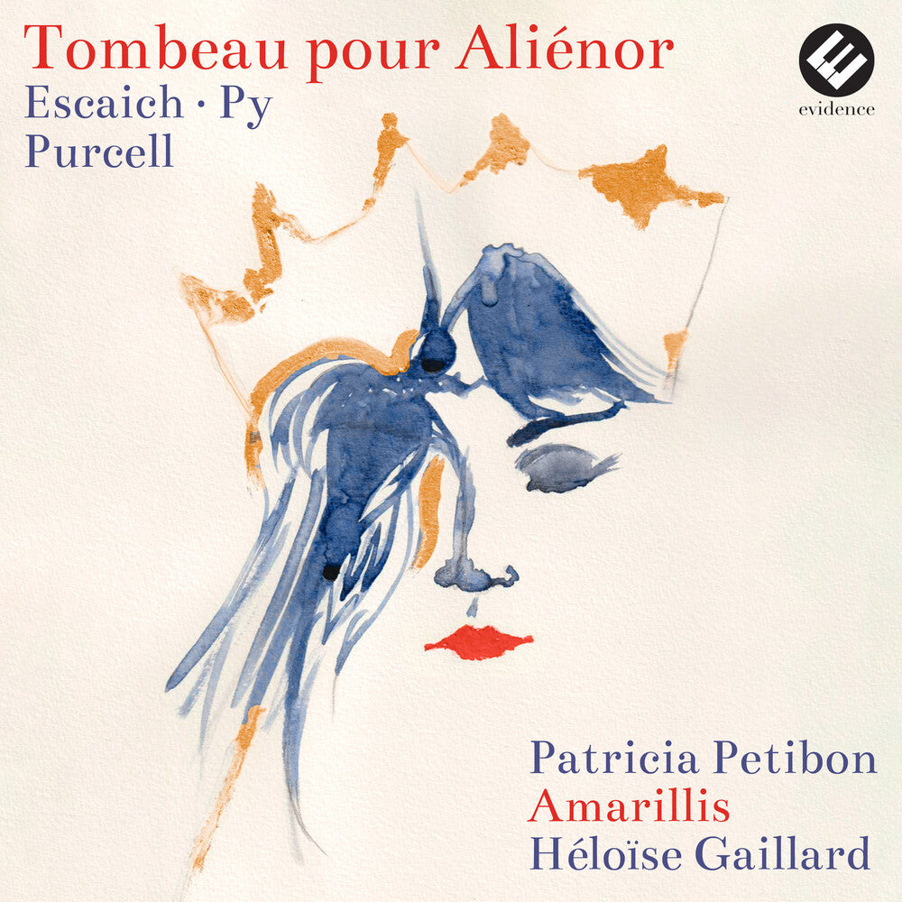 the album cover for Patricia Petibon / Amarillis / Gaillard,Heloise - Tombeau Pour Alienor