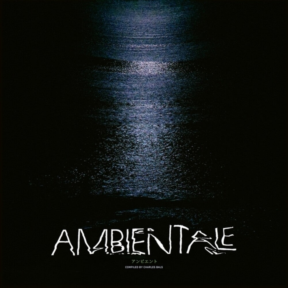 the album cover for Ambientale (Compiled By Charles Bals) / Various - Ambientale (Compiled By Charles Bals) / Various