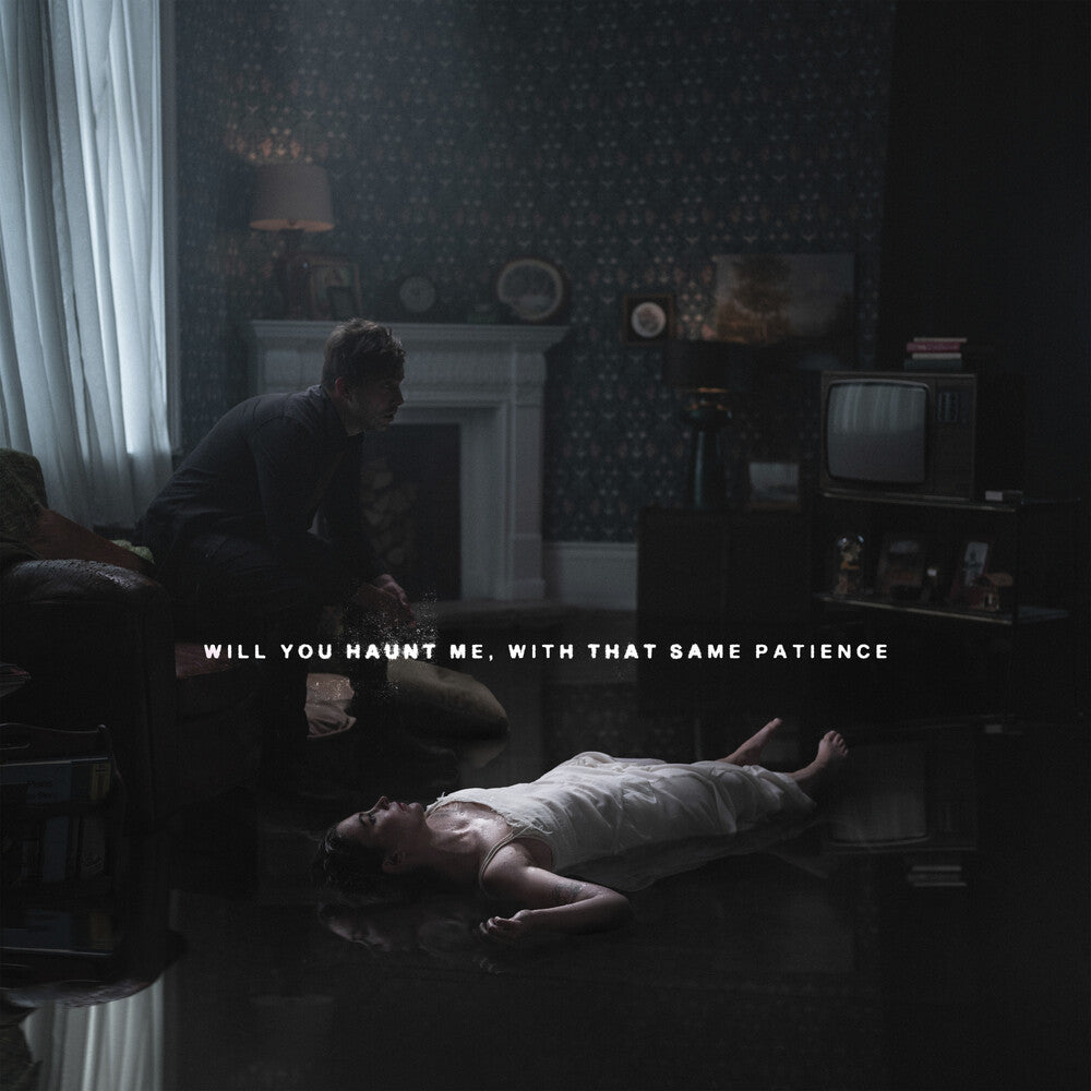 Will You Haunt Me, With That Same Patience Music CD