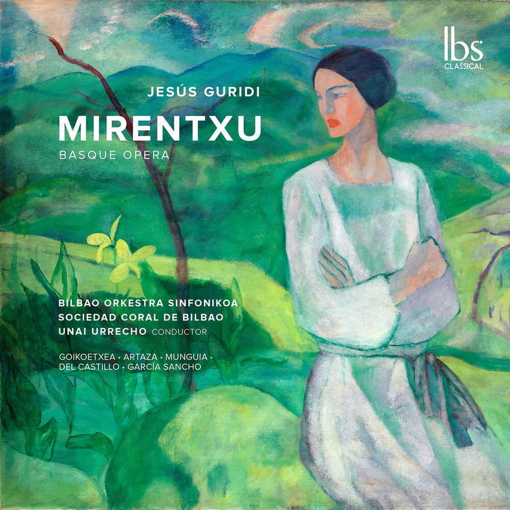 the album cover for Guridi / Goikoetxea / Bilbao Orkestra Sinfonikoa - Mirentxu (Basque Opera)