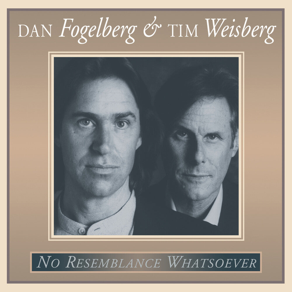 the album cover for Dan Fogelberg / Weisberg,Tim - No Resemblance Whatsoever