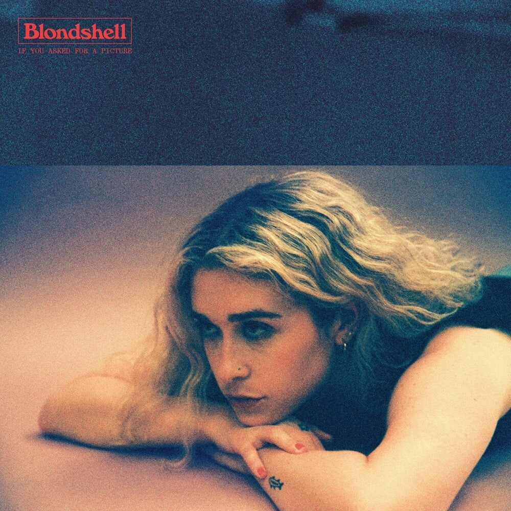the album cover for Blondshell - If You Asked For A Picture