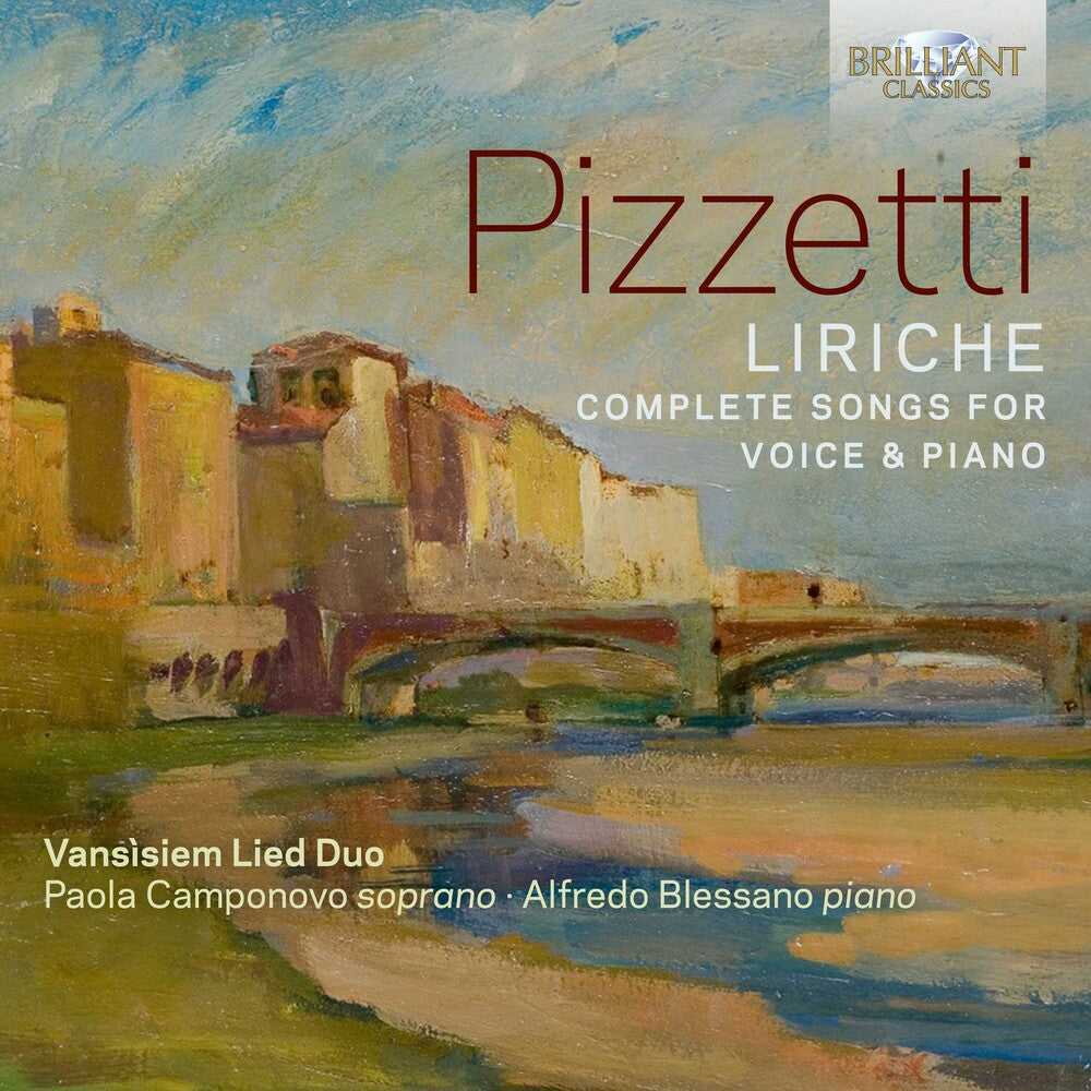 the album cover for Pizzetti / Blessano / Camponovo - Liriche - Complete Songs For Voice & Piano